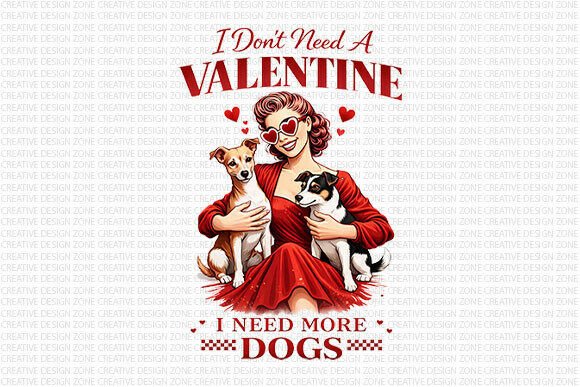 Evaluating the I Need More Dogs Valentine PNG for Commercial and Personal Projects