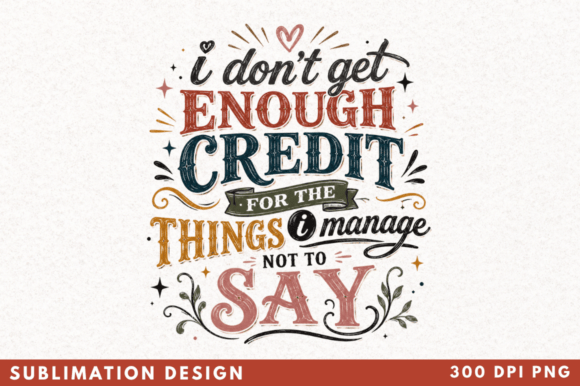 Funny Credit Quote PNGs for Sublimation